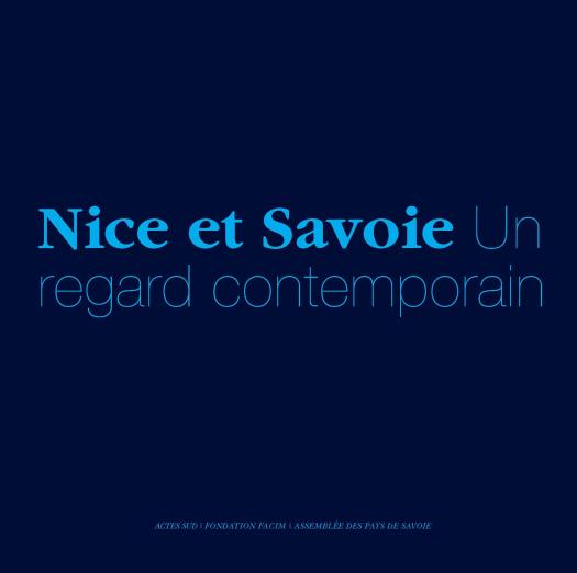 Livre &quot;Nice et Savoie, un regard contemporain&quot;