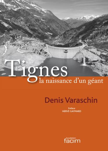 Tignes la naissance d'un géant