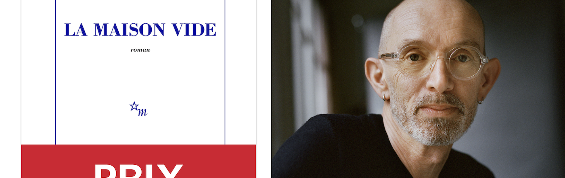 couverture du livre La Maison vide et portrait de Laurent Mauvignier_Fondation Facim