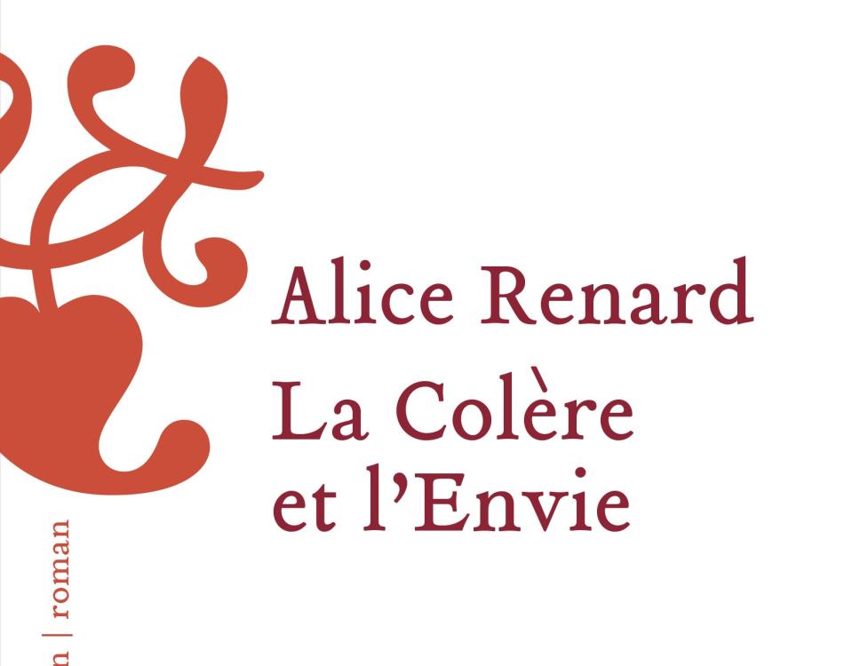 couverture du livre La Colère et l'envie, d'Alice Renard, éditions Héloïse d'Ormesson