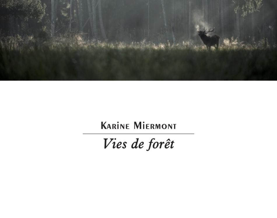 couverture Vies de forêt de Karine Miermont