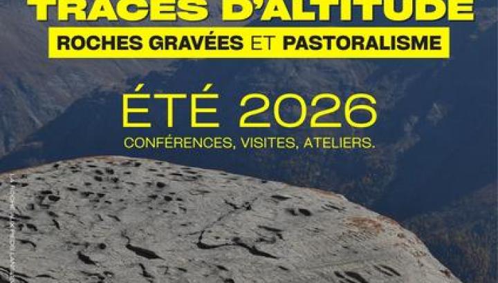 TRACES D'ALTITUDE : ROCHES GRAVÉES ET PASTORALISME_Modane
