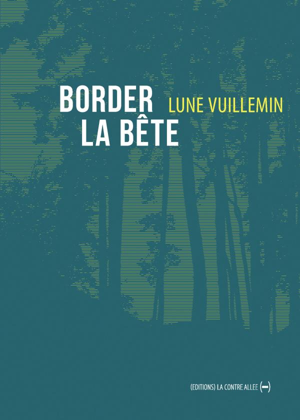 couverture du livre Border la bête, sélectionné pour le prix Paysages écrits de la Fondation Facim