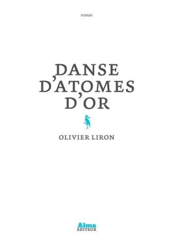 couverture de Danse d'atomes d'Olivier Liron