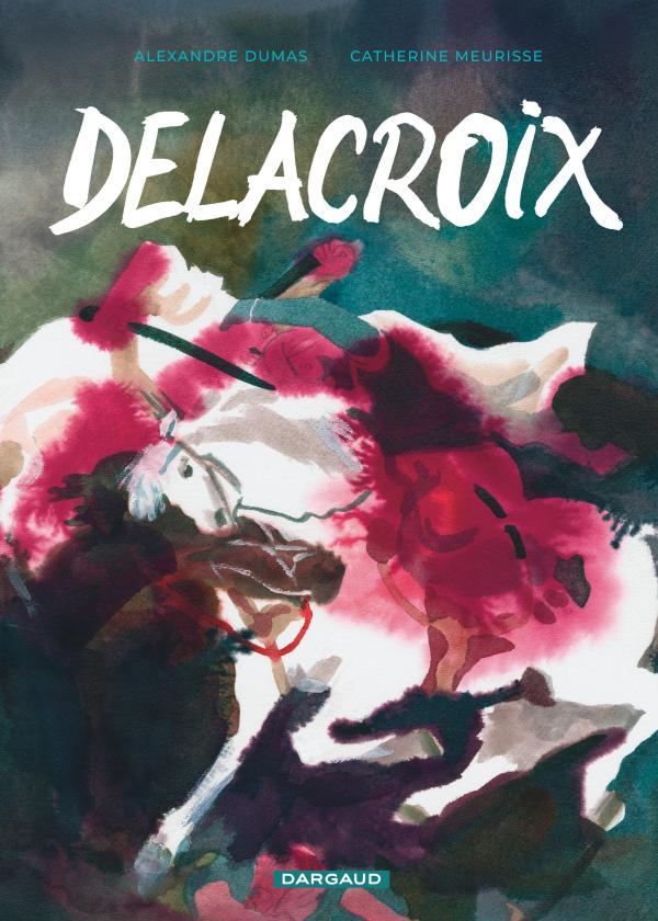 Couverture de Delacroix de Catherine Meurisse